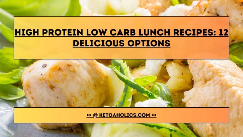 img of 12 High Protein Low Carb Lunch Recipes 12 Delicious Options